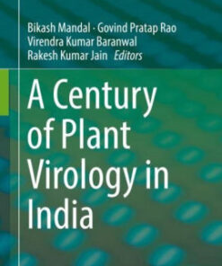 A Century of Plant Virology in India by Bikash Mandal