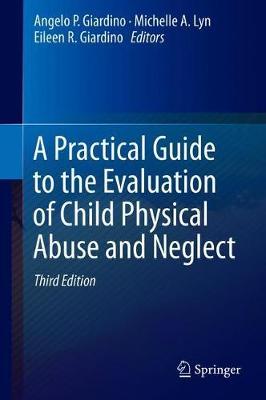A Practical Guide to the Evaluation of Child 3rd Edition by Giardino