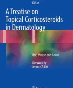 A Treatise on Topical Corticosteroids in Dermatology by Koushik Lahiri