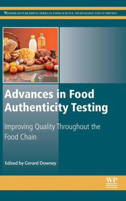 Advances in Food Authenticity Testing by Gerard Downey