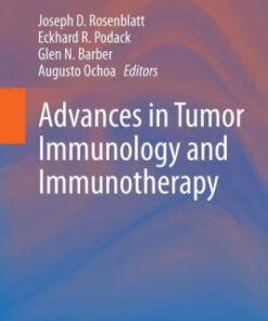 Advances in Tumor Immunology and Immunotherapy by Joseph D. Rosenblatt
