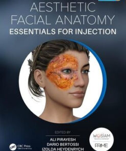 Aesthetic Facial Anatomy Essentials for Injections by Pirayesh