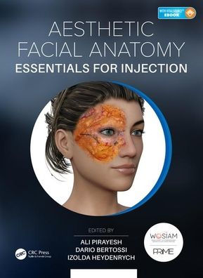 Aesthetic Facial Anatomy Essentials for Injections by Pirayesh