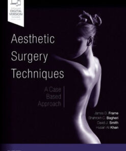 Aesthetic Surgery Techniques - A Case-Based Approach by James D. Frame