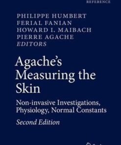 Agache's Measuring the Skin 2nd Edition by Philippe Humbert