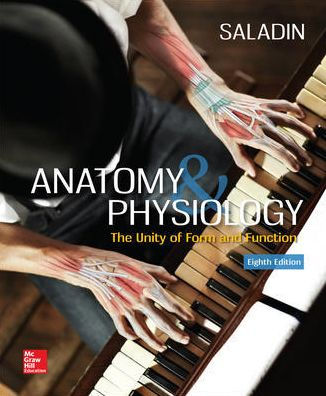 Anatomy & Physiology 8th Edition by Kenneth S. Saladin
