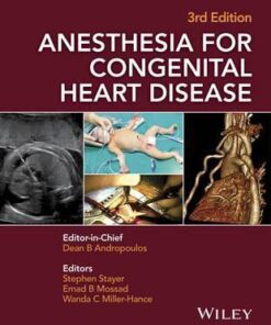 Anesthesia for Congenital Heart Disease 3rd Edition by Andropoulos