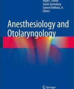 Anesthesiology and Otolaryngology By Adam I. Levine