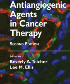Antiangiogenic Agents in Cancer Therapy 2nd Edition by Teicher
