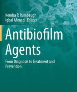 Antibiofilm Agents by Kendra P. Rumbaugh