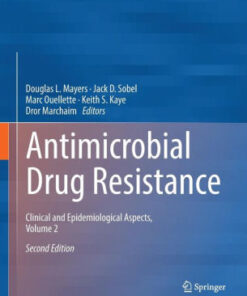 Antimicrobial Drug Resistance 2nd Edition Vol 2 by Douglas Mayers