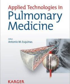 Applied Technologies in Pulmonary Medicine by Antonio M. Esquinas