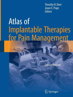 Atlas of Implantable Therapies for Pain Management 2nd Ed by Deer