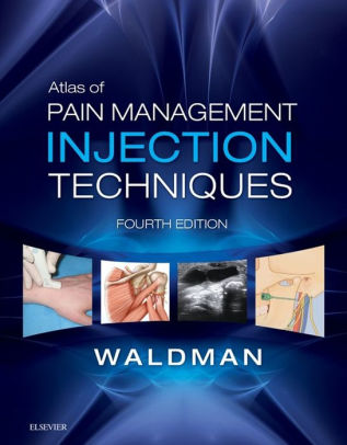 Atlas of Pain Management Injection Techniques 4th Ed by Waldman
