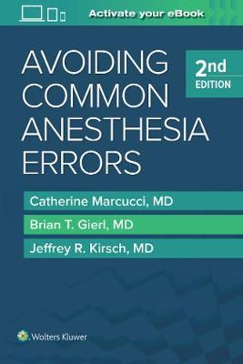 Avoiding Common Anesthesia Errors 2nd Edition by Marcucci