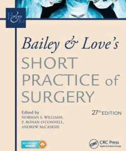 Bailey & Love's Short Practice of Surgery 27th Edition by Williams