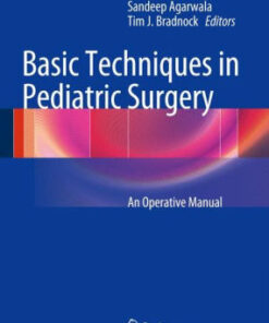 Basic Techniques in Pediatric Surgery by Robert Carachi