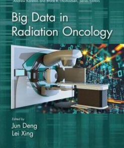 Big Data in Radiation Oncology by Jun Deng