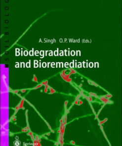 Biodegradation and Bioremediation by Ajay Singh