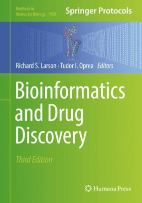 Bioinformatics and Drug Discovery 3rd Ed by Richard S. Larson