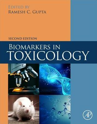 Biomarkers in Toxicology 2nd Edition by Ramesh C. Gupta