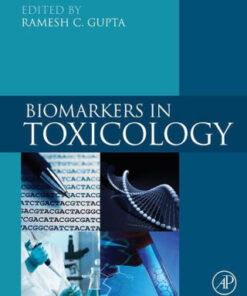 Biomarkers in Toxicology by Ramesh C. Gupta