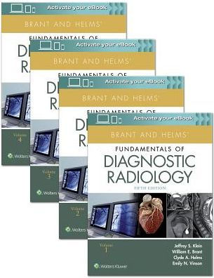 Brant and Helms' Fundamentals of Diagnostic Radiology 5th Ed by Klein