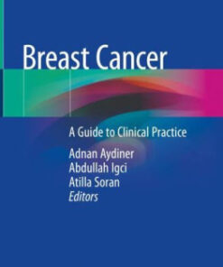 Breast Cancer - A Guide to Clinical Practice by Adnan Aydiner