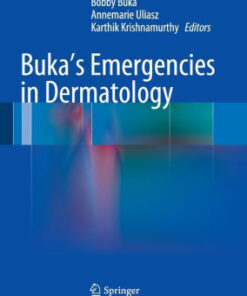 Buka's Emergencies in Dermatology by Bobby Buka