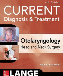 CURRENT Diagnosis & Treatment Otolaryngology 4th Ed by Lalwani