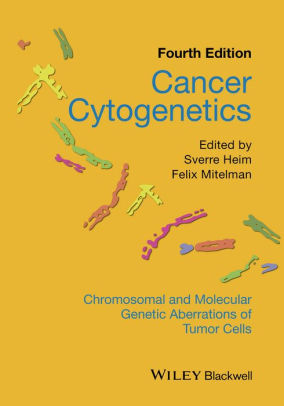 Cancer Cytogenetics 4th Edition by Sverre Heim