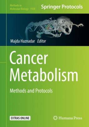 Cancer Metabolism - Methods and Protocols by Haznadar