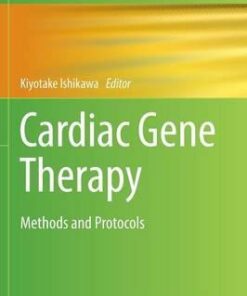 Cardiac Gene Therapy - Methods and Protocols by Ishikawa