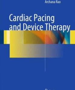 Cardiac Pacing and Device Therapy by David R. Ramsdale