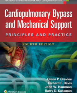 Cardiopulmonary Bypass and Mechanical Support 4th Edition by Gravlee