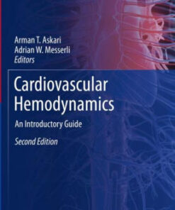 Cardiovascular Hemodynamics 2nd Edition by Arman T. Askari