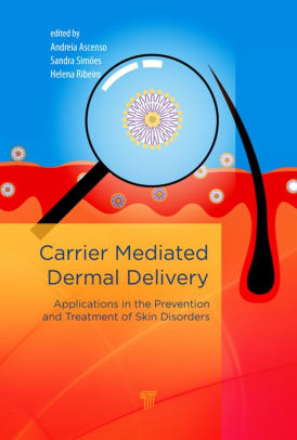 Carrier Mediated Dermal Delivery by Andreia Ascenso
