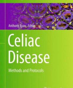 Celiac Disease - Methods and Protocols by Anthony W. Ryan
