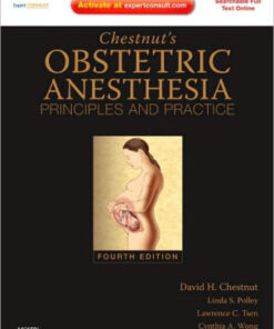 Chestnut's Obstetric Anesthesia 4th Edition by David H. Chestnut