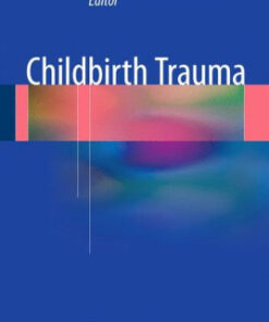 Childbirth Trauma by Stergios K Doumouchtsis