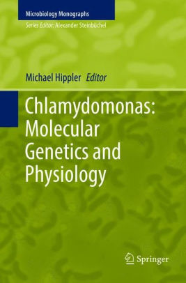 Chlamydomonas - Molecular Genetics and Physiology by Hippler