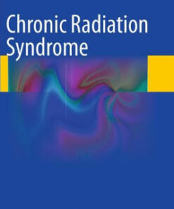Chronic Radiation Syndrome by Alexander V. Akleyev