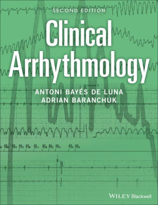 Clinical Arrhythmology by Antoni Bayés de Luna