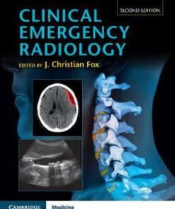 Clinical Emergency Radiology 2nd Edition by J. Christian Fox