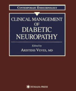 Clinical Management of Diabetic Neuropathy by Aristidis Veves