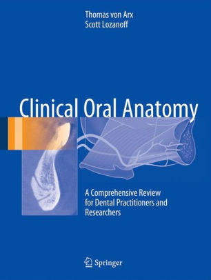 Clinical Oral Anatomy by Thomas von Arx