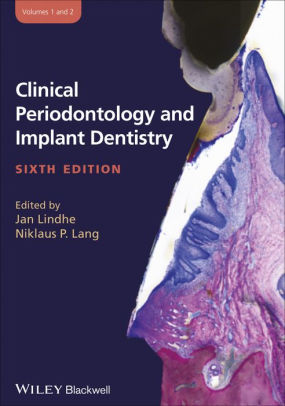 Clinical Periodontology and Implant Dentistry 2 Vol Set 6th Ed by Lang