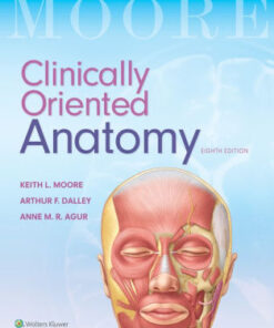 Clinically Oriented Anatomy 8th Edition by Keith L. Moore