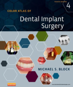 Color Atlas of Dental Implant Surgery 4th Edition by Michael S. Block