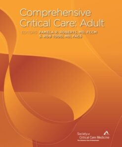 Comprehensive Critical Care - Adult by Pamela R. Roberts